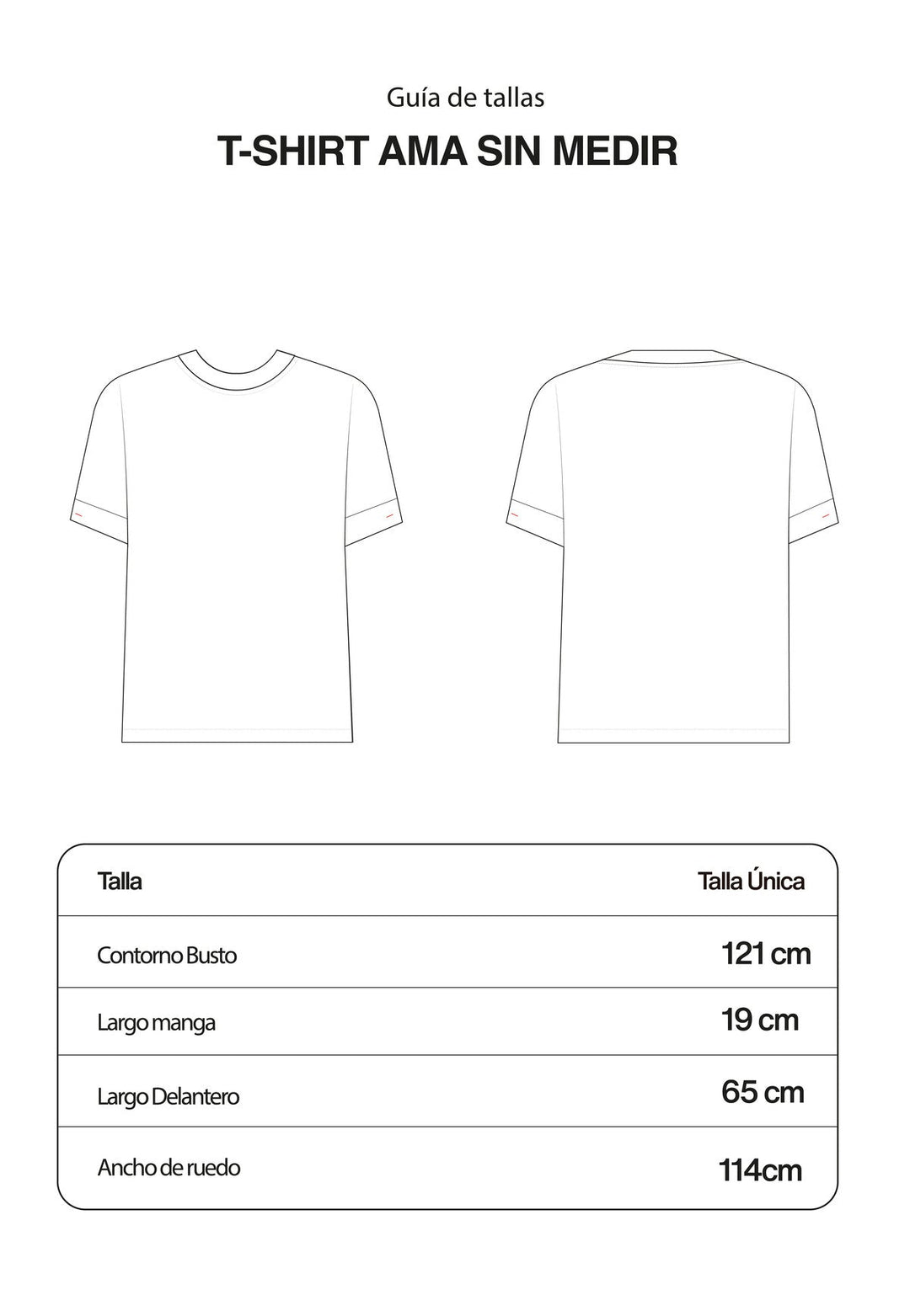 T-Shirt Ama Sin Medir